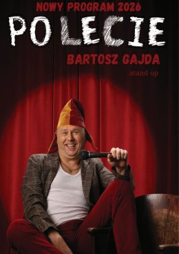 Biłgoraj Wydarzenie Stand-up Bartosz Gajda - "PO LECIE" - stand up NOWY PROGRAM