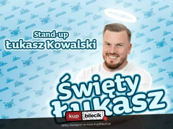 Biłgoraj Wydarzenie Stand-up Biłgoraj | Łukasz Kowalski - Święty Łukasz | 5.04.24, g. 19:00