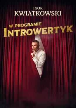 Zamość Wydarzenie Kabaret Igor Kwiatkowski - Introwertyk